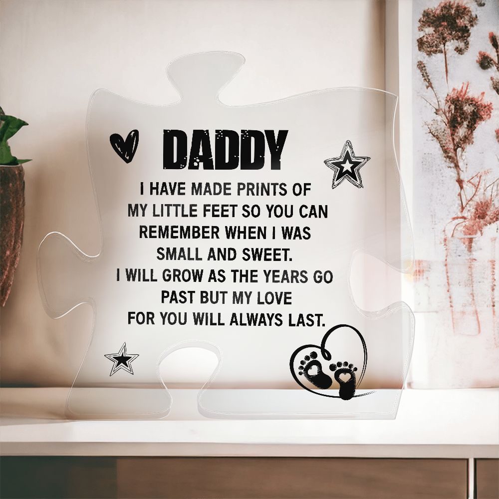 daddy I have Made prints Of My Little Feet Printed Acrylic Puzzle Plaque