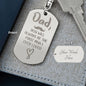 Dad you will always be the first man attractive Engraved Dog Tag Keychain