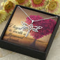 CUSTOMIZABLE Necklace GIFT, Crafted For Your Sister With LOVE And WISDOM