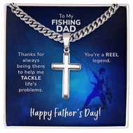 To My Fishing Dad Cuban Chain with Artisan Cross Necklace.