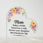 Mom Today a Bride Personalized Message To Mom Heart Shape Acrylic Plaque, Mother's Day Gifts From Daughter, Mom Gift Idea, Mom Birthday Gift, Gift For Mom