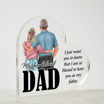 My Dear beloved Dad Printed Heart Shaped Acrylic Plaque
