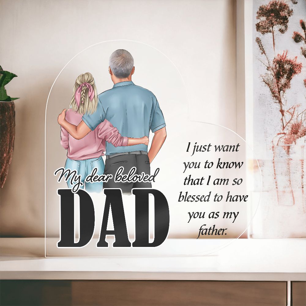 My Dear beloved Dad Printed Heart Shaped Acrylic Plaque