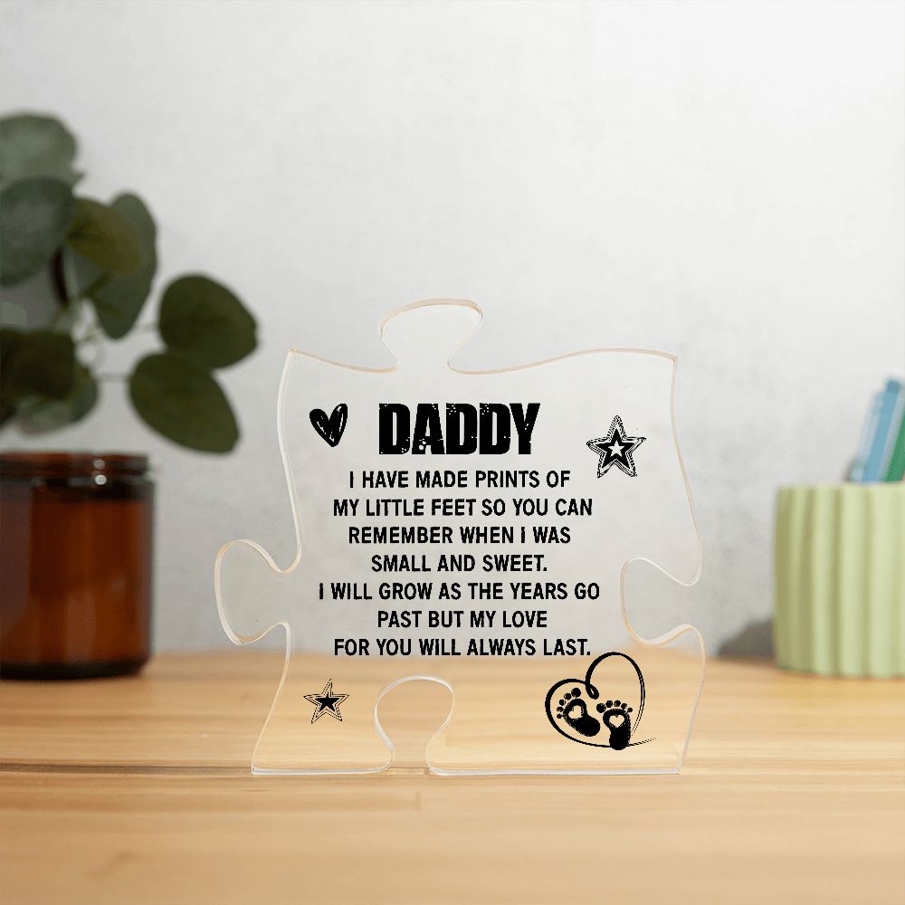 daddy I have Made prints Of My Little Feet Printed Acrylic Puzzle Plaque