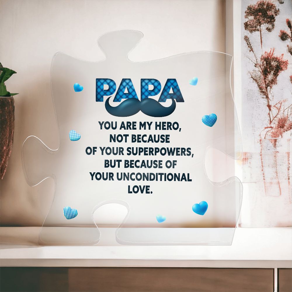 Papa You Are My Hero Printed Acrylic Puzzle Plaque