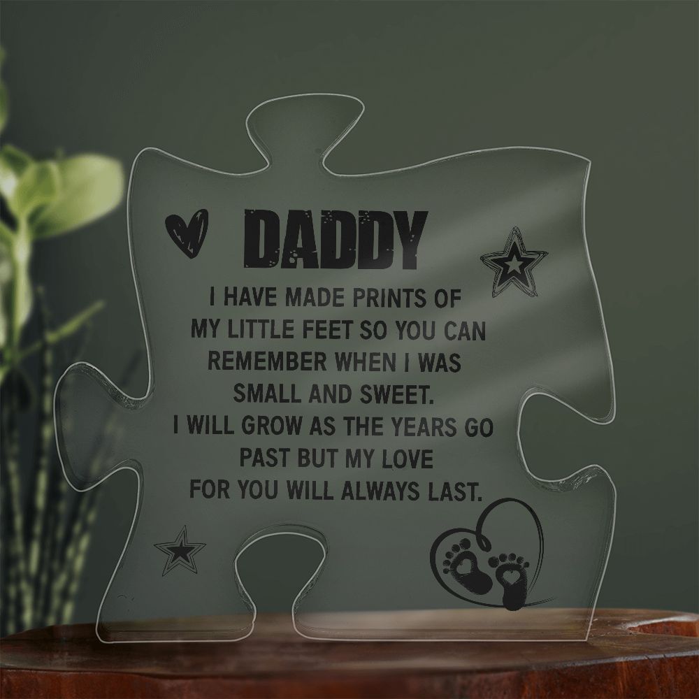 daddy I have Made prints Of My Little Feet Printed Acrylic Puzzle Plaque