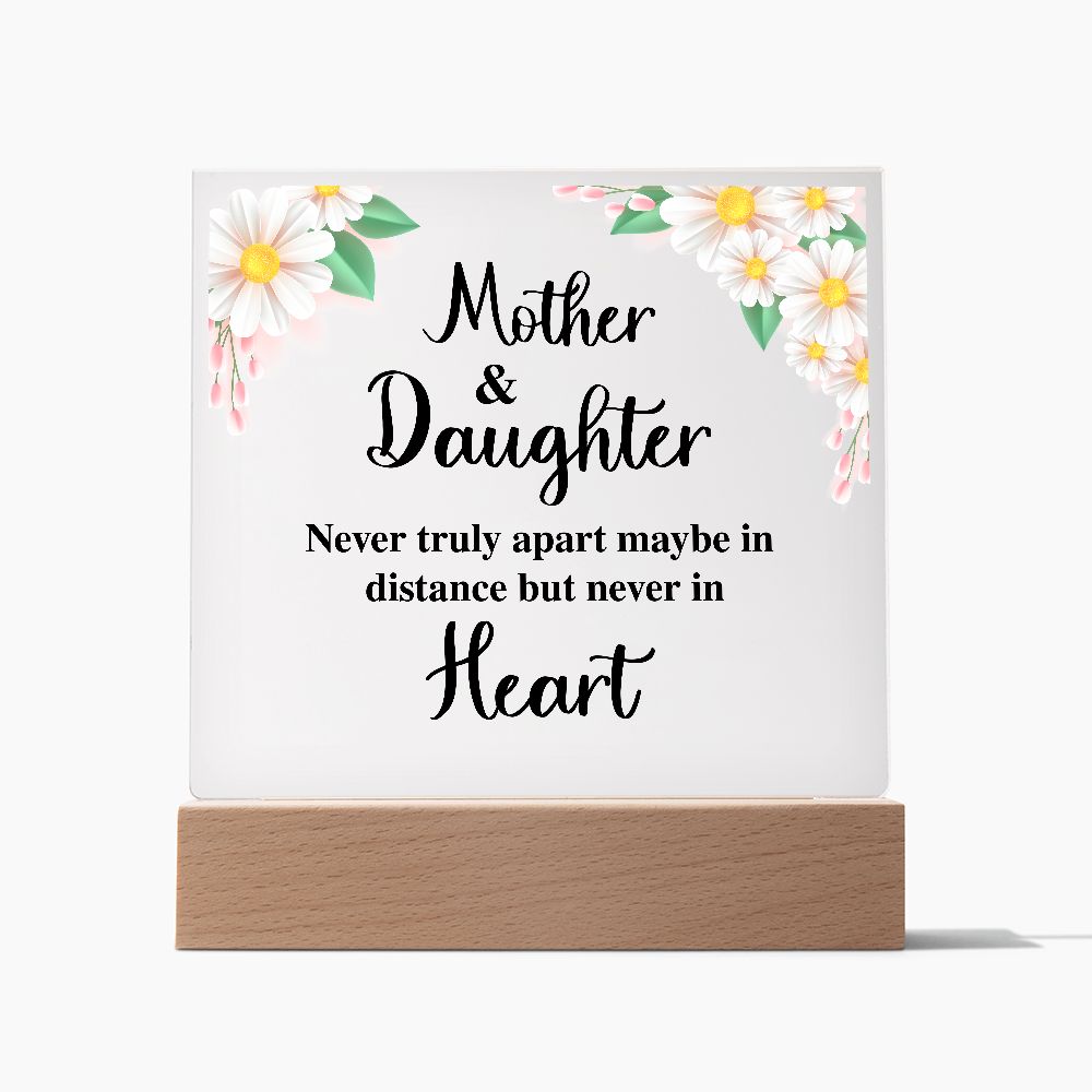 Mother And Daughter Never Truly Apart Maybe Square Acrylic Plaque!