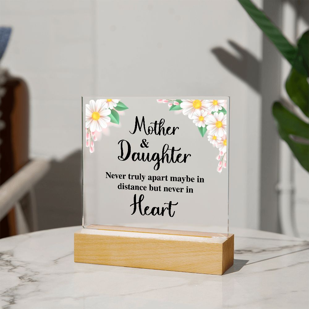Mother And Daughter Never Truly Apart Maybe Square Acrylic Plaque!