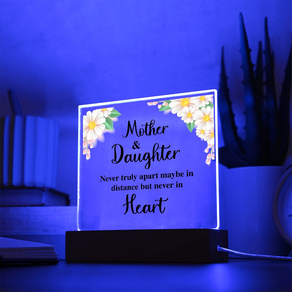 Mother And Daughter Never Truly Apart Maybe Square Acrylic Plaque!