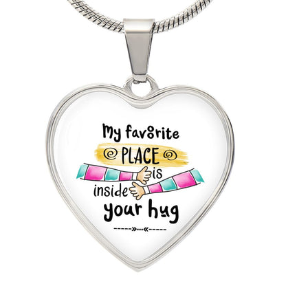 My favourite place is inside your hug customized Heart Necklase.