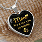 Mom we love you so much - Heart Necklase.