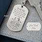 To My Dad Attractive Engraved Dog Tag Keychain.