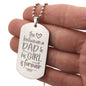 The Between a Dad - Engraved Dog Tag Necklace!