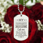 My Favorite people call me PAPA unique and eye catching Engraved Dog Tag Necklace!