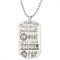 Be Fearless In The PurSuit  unique and eye catching Engraved Dog Tag Necklace!