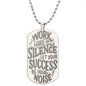 Work Hard In Silence unique and eye catching Engraved Dog Tag Necklace!