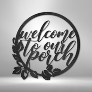 Welcome To Our Porch Metal Sign Housewarming Gift Metal Home Decor Metal Wall Art Decorative Metal Artwork Stylish Metal Sign Iron Indoors Outdoors Metal Wall Sign Wall Decoration Metal Sign