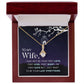 To My Wife Alluring Beauty Necklace .