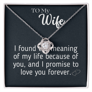 To my wife I LOVE YOU FOREVER Love Knot Necklase