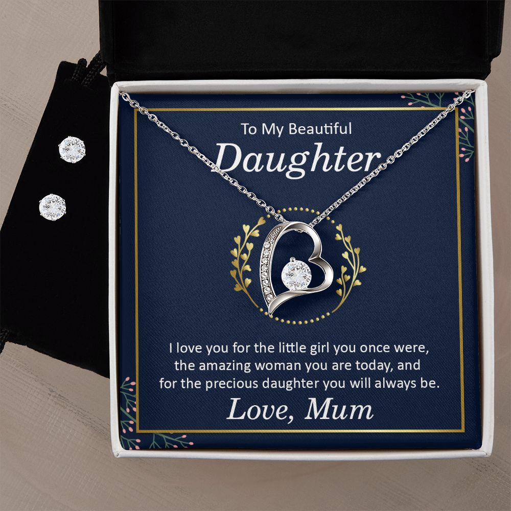 To my Beautiful Daughter, I love you for the little girl you once were the amazing women forever love Necklase.