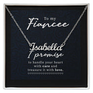 To My Fiancee I promice To Handle Your Heart Custom Name Necklase